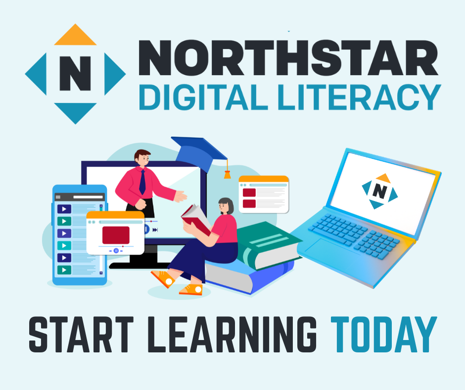 images of laptops, books, computers, cell phone, text reads Northstar Digital literacy start learning today
